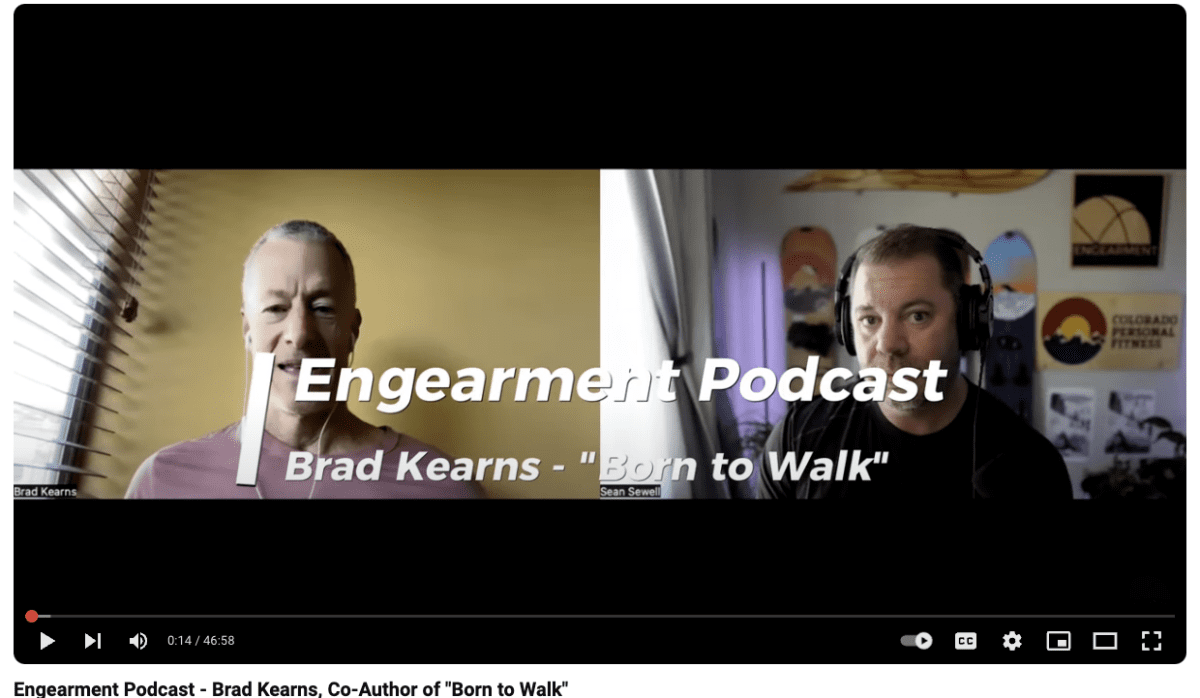 Engearment Podcast – Brad Kearns, Co-Author of “Born to Walk”